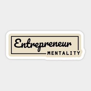 Entrepreneur mentality business owner Sticker